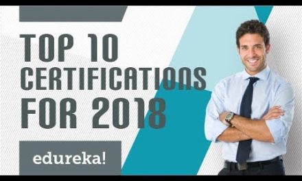 Top 10 Certifications For 2018 | Highest Paying IT Certifications 2018 | Edureka