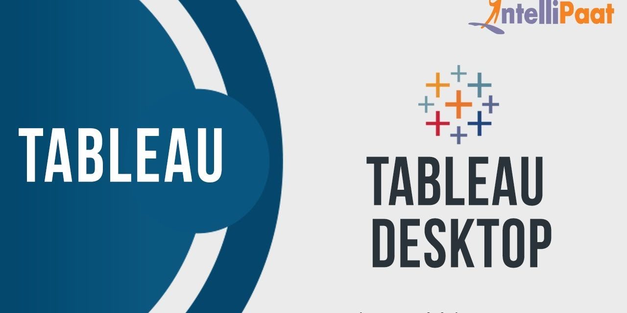 Business Intelligence Tutorial | Tableau Desktop | What is Tableau? | Data Analytics | Intellipaat