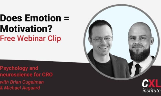 Emotion and motivation are the same? [Psychology & Neuroscience for CRO] | CXL institute