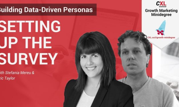 Setting up a User Experience Survey  | CXL Institute UX Personas Microlesson