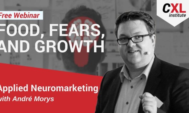 Food, Fears, and Growth: How to Sell It to the Brain | CXL Institute Free Webinar