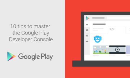10 tips to master the Google Play Console