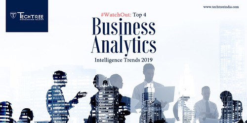#WatchOut: Top 4 Business Analytics Intelligence Trends 2019