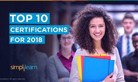 Top 10 Certifications for 2018 | Highest Paying Certifications 2018 | Get Certified | Simplilearn